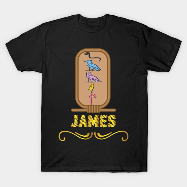 JAMES-American names in hieroglyphic letters-James, name in a Pharaonic Khartouch-Hieroglyphic pharaonic names T-Shirt by egygraphics